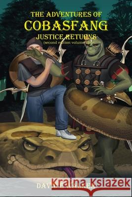 The Adventures of Cobasfang: Justice Returns David E. Walker 9781736795545 W-Thing Publishing LLC - książka