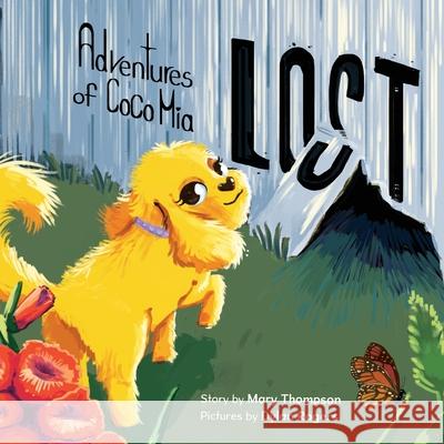 The Adventures of Coco Mia-Lost Mary Thompson Dylan Rogers 9781645386179 Orange Hat Publishing - książka