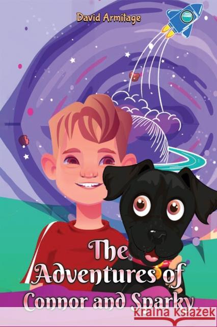 The Adventures of Connor and Sparky David Armitage 9781035805976 Austin Macauley - książka