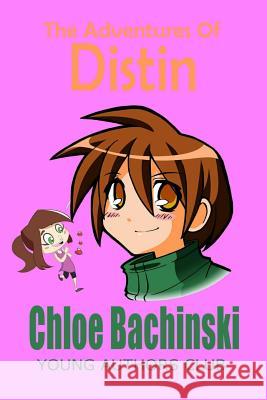 The Adventures Of Distin Dan Alatorre Chloe Bachinski 9781097969258 Independently Published - książka