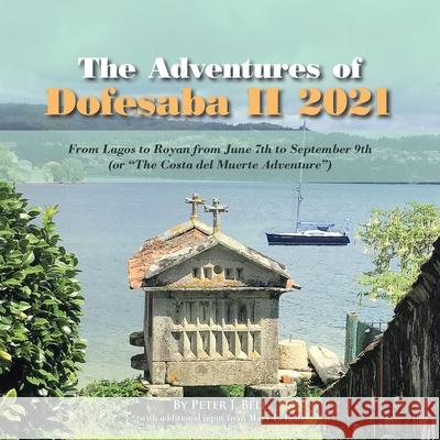 The Adventures of Dofesaba Ii 2021: From Lagos to Royan from June 7Th to September 9Th (Or 
