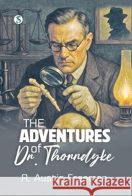 The Adventures of Dr. Thorndyke R. Austin Freeman 9789359901237 Sonnet Books - książka