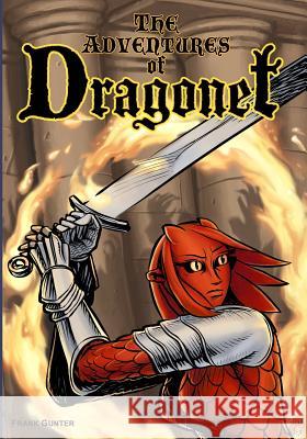 The Adventures of Dragonet Frank Gunter 9781540863720 Createspace Independent Publishing Platform - książka