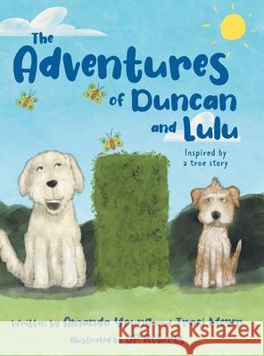 The Adventures of Duncan and Lulu Amanda Young Traci Meyer Jp Roberts 9781525585111 FriesenPress - książka