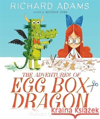 The Adventures of Egg Box Dragon Richard Adams Alex T. Smith 9781444938418 Hachette Children's - książka