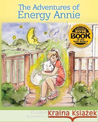 The Adventures of Energy Annie Elizabeth Cosmos Kate Henriett-Jauw Anita Jones 9780996278058 AMA Deus Energy Press - książka