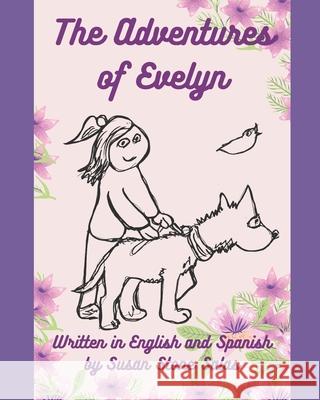 The Adventures of Evelyn Stone-Salas Susan Stone-Salas 9798797726227 Independently published - książka