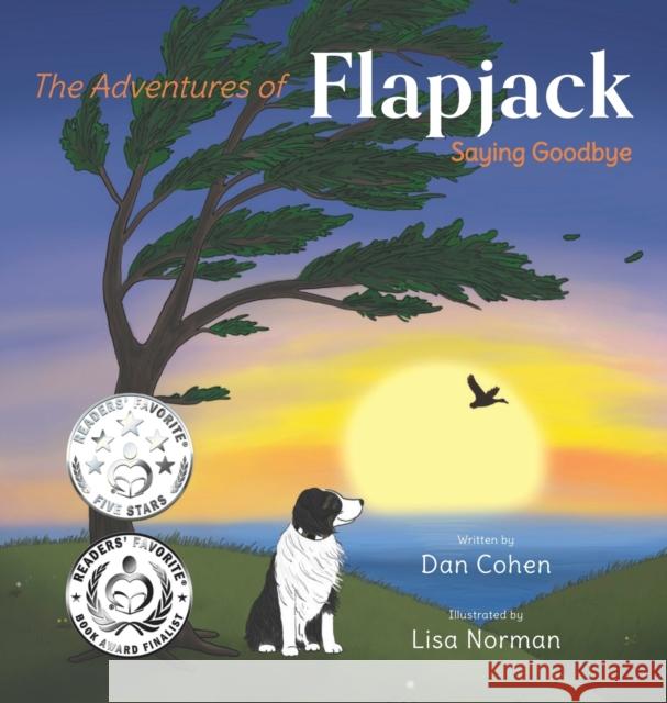 The Adventures of Flapjack: Saying Goodbye Dan Cohen Lisa Norman 9781952660030 Flapjack Enterprises - książka