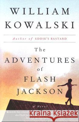 The Adventures of Flash Jackson William Kowalski 9780060936242 Harper Perennial - książka