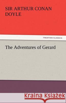 The Adventures of Gerard  9783842440456 tredition GmbH - książka