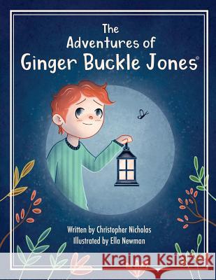 The Adventures of Ginger Buckle Jones Christopher Nicholas 9780692048313 Duke & Oscar - książka