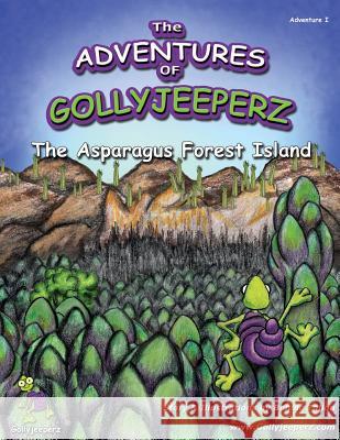 The Adventures of Gollyjeeperz: The Asparagus Forest Bobbie Tallon 9781539803119 Createspace Independent Publishing Platform - książka