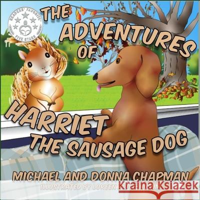 The Adventures of Harriet the Sausage Dog Michael Chapman Donna Chapman Loreen Ridge-Husum 9781734951516 Ybr Publishing - książka