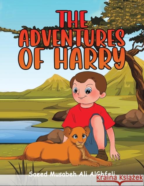 The Adventures of Harry Saeed Musabeh Ali AlGhfeli 9789948817710 Austin Macauley Publishers FZE - książka