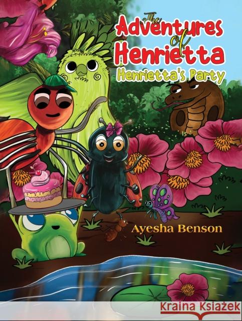 The Adventures of Henrietta - Henrietta's Party Ayesha Benson 9781398421134 Austin Macauley - książka