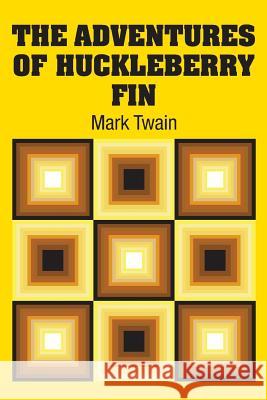 The Adventures of Huckleberry Fin Mark Twain 9781731703903 Simon & Brown - książka