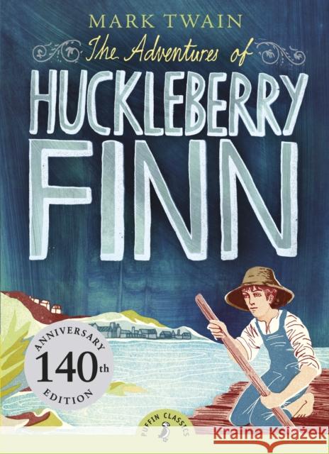 The Adventures of Huckleberry Finn Mark Twain 9780141321097 Puffin Books - książka