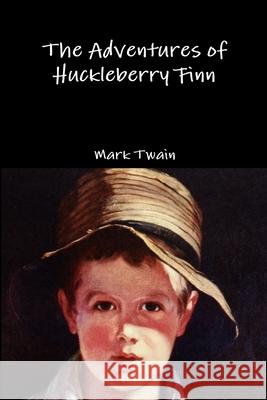 The Adventures of Huckleberry Finn Mark Twain 9781329653733 Lulu.com - książka