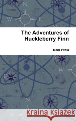 The Adventures of Huckleberry Finn Mark Twain 9781329654808 Lulu.com - książka