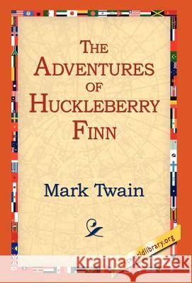 The Adventures of Huckleberry Finn Mark Twain 9781421807676 1st World Library - książka