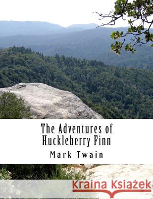 The Adventures of Huckleberry Finn Mark Twain 9781497371606 Createspace - książka