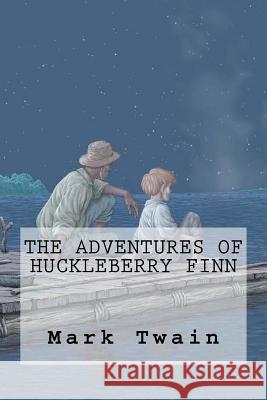 The Adventures of Huckleberry Finn Twain Mark 9781539565451 Createspace Independent Publishing Platform - książka