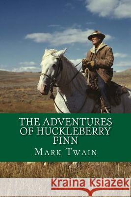 The Adventures of Huckleberry Finn Mark Twain 9781541200128 Createspace Independent Publishing Platform - książka