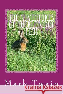 The Adventures of Huckleberry Finn Mark Twain 9781542425001 Createspace Independent Publishing Platform - książka