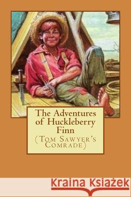 The Adventures of Huckleberry Finn Mark Twain Kristin Meyer 9781717365736 Createspace Independent Publishing Platform - książka