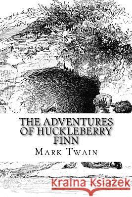 The Adventures of Huckleberry Finn Mark Twain 9781727773385 Createspace Independent Publishing Platform - książka