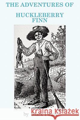 The Adventures of Huckleberry Finn Mark Twain 9781936690039 Ancient Wisdom Publications - książka
