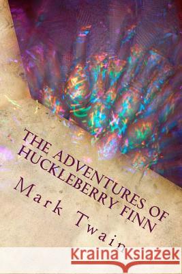 The Adventures of Huckleberry Finn Mark Twain 9781983595561 Createspace Independent Publishing Platform - książka
