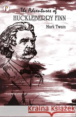 The Adventures of Huckleberry Finn Mark Twain 9789389843262 Pharos Books - książka