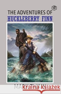 The Adventures Of Huckleberry Finn Mark Twain 9789390575428 Sanage Publishing House - książka