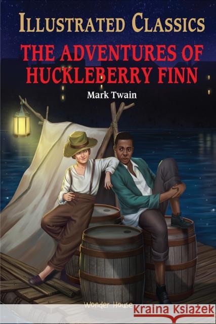 The Adventures of Huckleberry Finn : Illustrated Children Classics: English Novel With Review Questions Mark Twain 9789354403316 Wonder House Books - książka