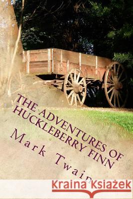 The Adventures Of Huckleberry Finn: Part 1 Twain, Mark 9781505701760 Createspace - książka