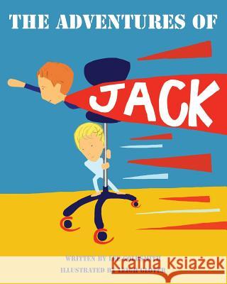 The Adventures of Jack Lee Goldsmith Leigh Glover 9781515309581 Createspace - książka