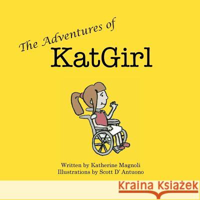 The Adventures of KatGirl Magnoli, Katherine 9781504957748 Authorhouse - książka
