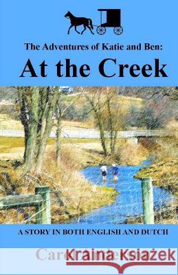 The Adventures of Katie and Ben: At the Creek Carol Anderson 9781502360151 Createspace - książka