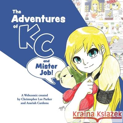 The Adventures of KC and Mr. Job Azariah Azy Cardona Christopher Lee Parker 9781070820552 Independently Published - książka