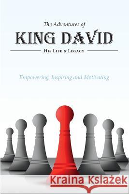 The Adventures of King David: (His Life and Legacy) Agbi, Joseph 9781460227534 FriesenPress - książka