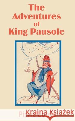 The Adventures of King Pausole Pierre Lou''s 9781589638624 Fredonia Books (NL) - książka