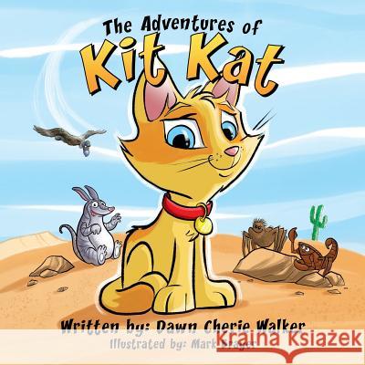 The Adventures of Kit Kat Dawn Cherie Walker Mark Brayer 9781944313074 Palmetto Publishing Group - książka