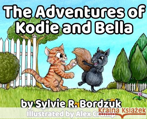 The Adventures of Kodie and Bella Sylvie Bordzuk Alex Crump 9781637771655 Red Penguin Books - książka