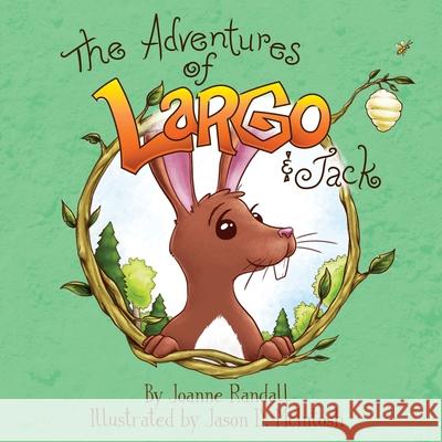 The Adventures of Largo and Jack Joanne Randall Jason D. McIntosh 9780578973494 Leap Year Marketing - książka