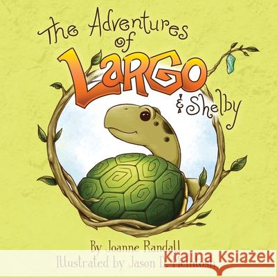 The Adventures of Largo and Shelby Joanne M. Randall Jason D. McIntosh 9780692086339 Leap Year Marketing - książka