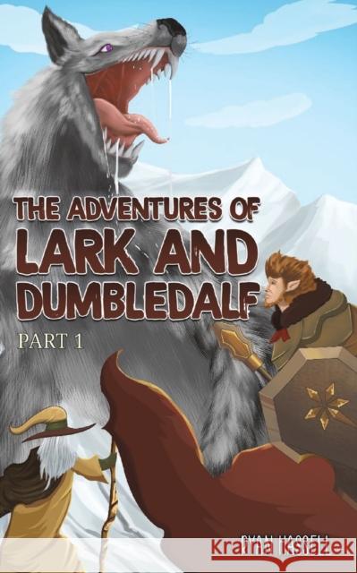 The Adventures of Lark and Dumbledalf Ryan Hassell 9781528931663 Austin Macauley Publishers - książka