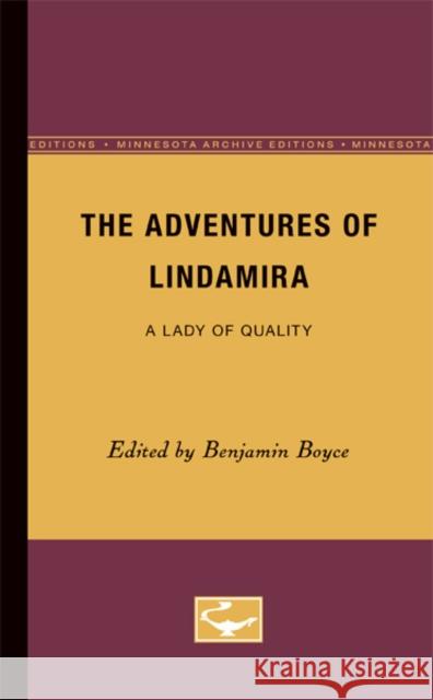 The Adventures of Lindamira: A Lady of Quality Boyce, Benjamin 9780816657124 University of Minnesota Press - książka