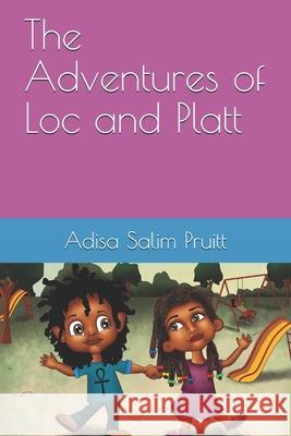The Adventures of Loc and Platt Zeeshan Shahid Adisa Salim Pruitt 9780997967241 R. R. Bowker - książka