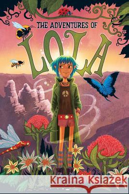 The Adventures of Lola: Books for kids: A Magical Illustrated Fairy Tale with Morals, Set in the Blue Mountains Australia - Environmental Valu Phillips, Craig 9781542844871 Createspace Independent Publishing Platform - książka